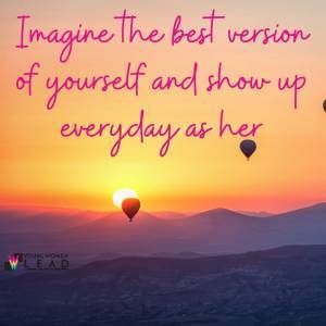 Show Up as the best version of yourself